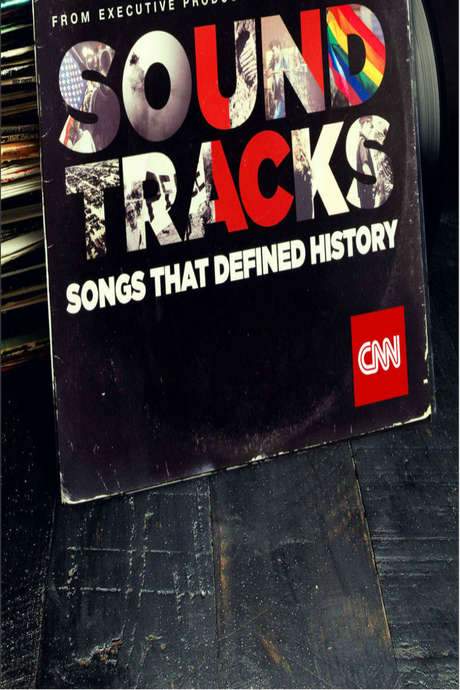 Soundtracks: Songs That Defined History (2017) movie poster