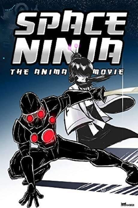 Space Ninja: The Animated Movie (2014) movie poster