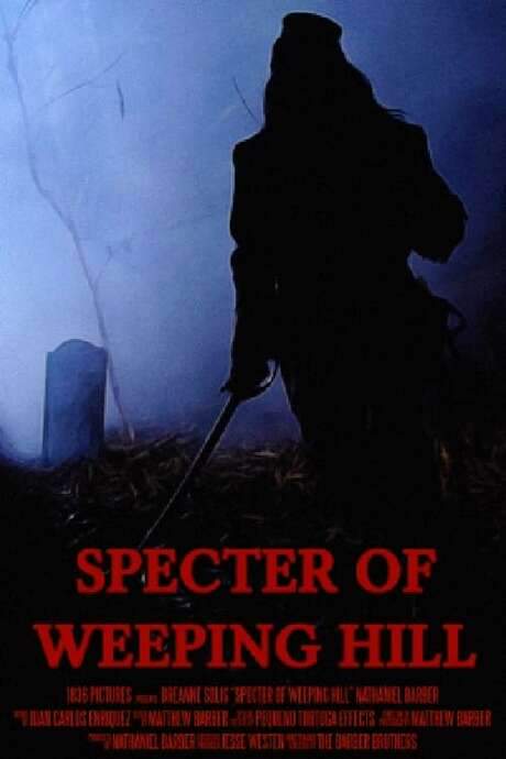 Specter of Weeping Hill (2021) movie poster