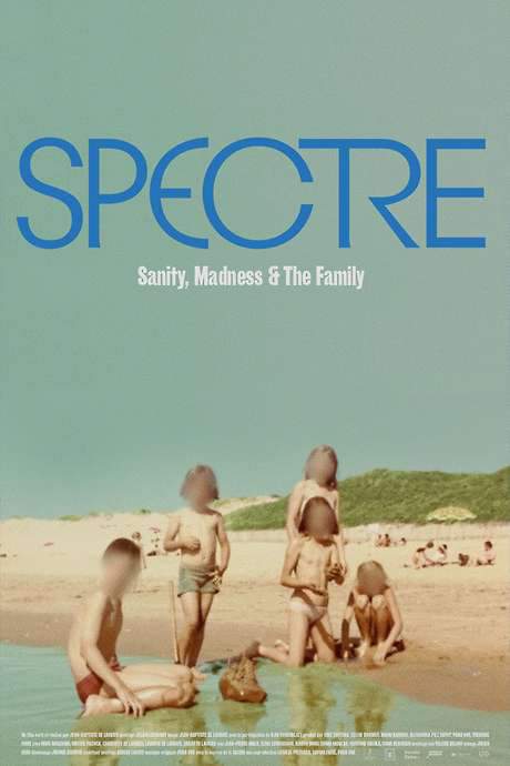 Spectre: Sanity, Madness and The Family (2021) movie poster
