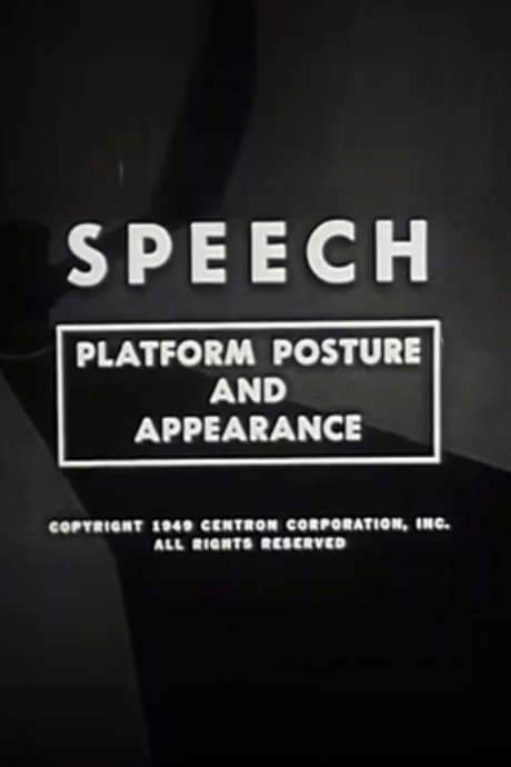 Speech: Platform Posture and Appearance (1949) movie poster