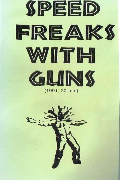 Speed Freaks With Guns (1991) movie poster
