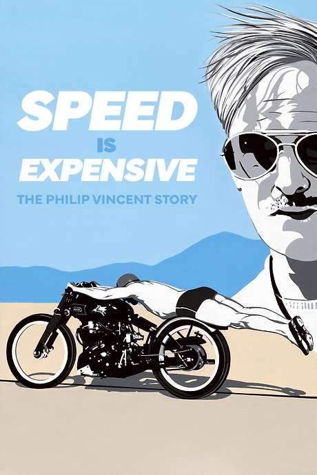 Speed Is Expensive: The Philip Vincent Story (2022) movie poster