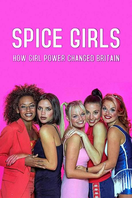 Spice Girls: How Girl Power Changed Britain (2021) movie poster
