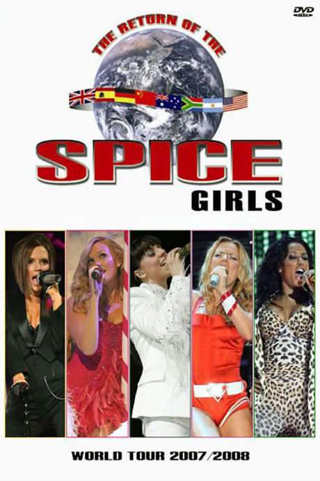 Spice Girls: The Return of the Spice Girls Tour (2007) movie poster