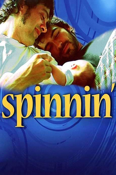 Spinnin’ (2008) movie poster