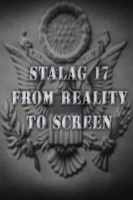Stalag 17: From Reality to Screen (2006) movie poster