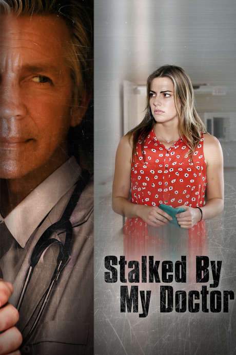 Stalked by My Doctor (2015) movie poster