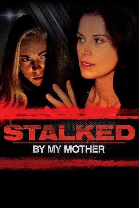 Stalked by My Mother (2016) movie poster