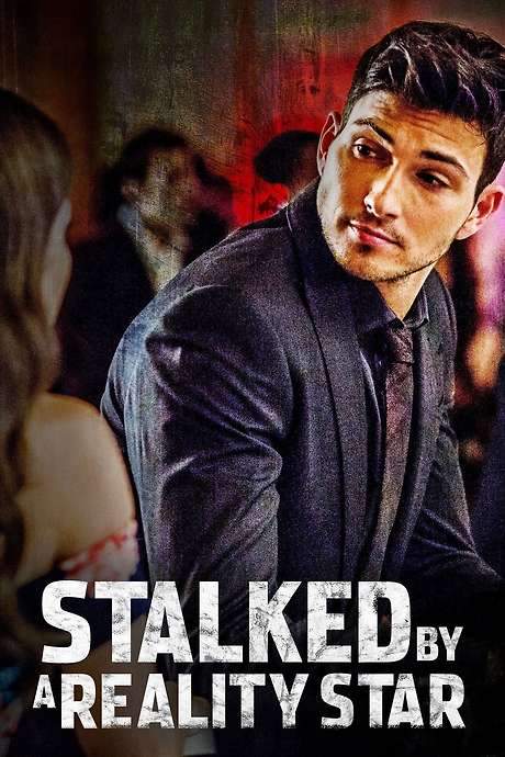 Stalked by a Reality Star (2018) movie poster