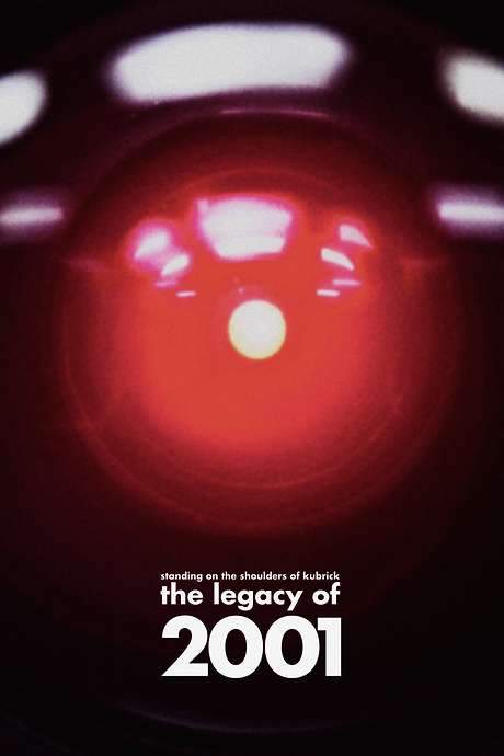 Standing on the Shoulders of Kubrick: The Legacy of 2001 (2007) movie poster