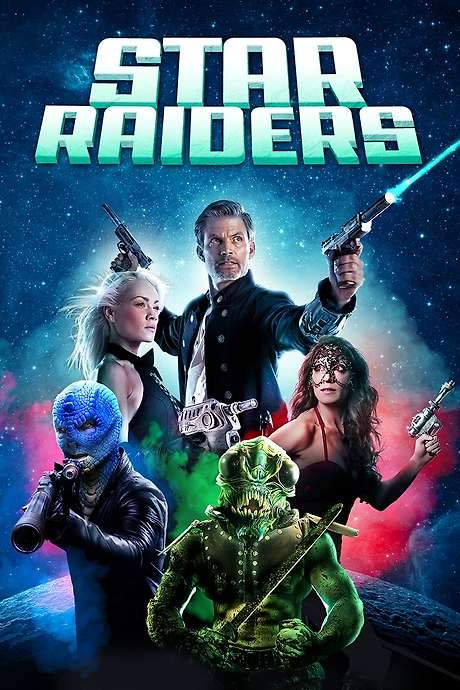 Star Raiders: The Adventures of Saber Raine (2017) movie poster