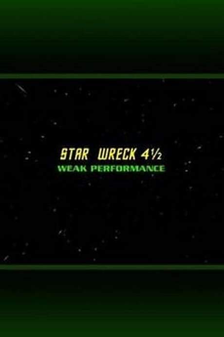 Star Wreck 4½: Weak Performance (2000) movie poster