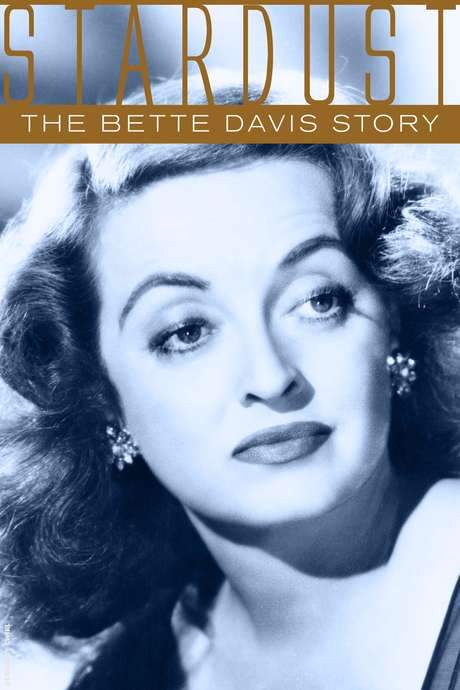 Stardust: The Bette Davis Story (2006) movie poster