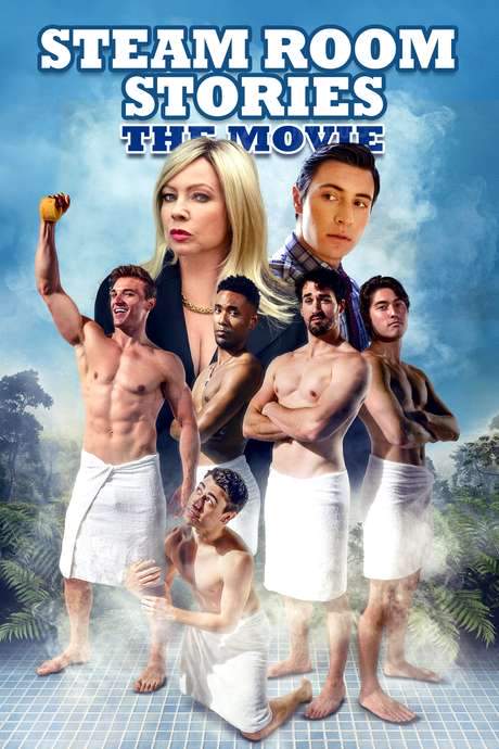 Steam Room Stories: The Movie (2019) movie poster