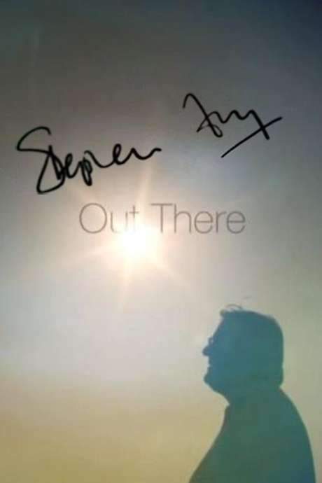 Stephen Fry: Out There (2013) movie poster