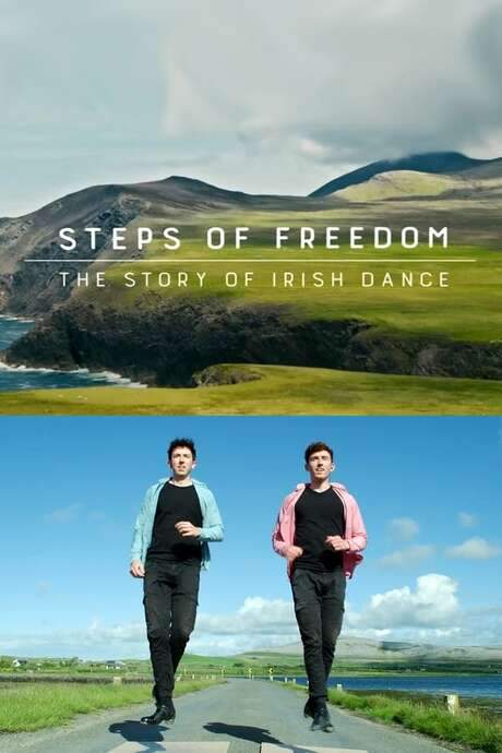 Steps of Freedom: The Story of Irish Dance (2021) movie poster