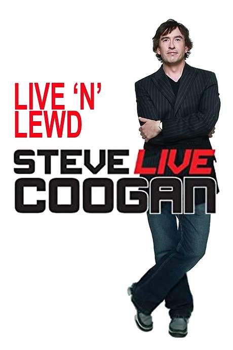 Steve Coogan: Live ’n’ Lewd (1994) movie poster