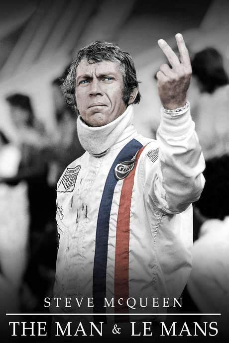 Steve McQueen: The Man & Le Mans (2015) movie poster