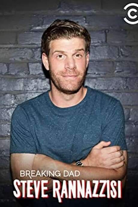 Steve Rannazzisi: Breaking Dad (2015) movie poster
