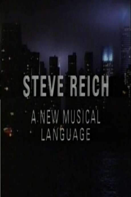 Steve Reich: A New Musical Language (1987) movie poster