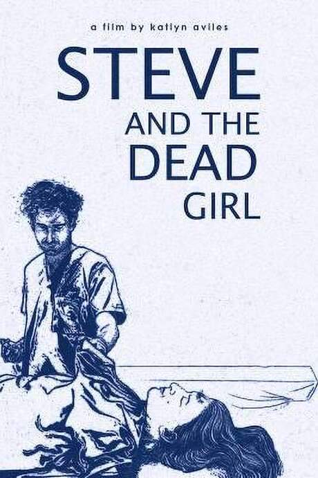 Steve and the Dead Girl (2020) movie poster