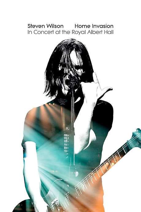 Steven Wilson: Home Invasion - In Concert At The Royal Albert Hall (2018) movie poster