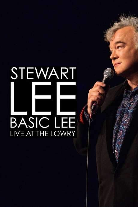 Stewart Lee, Basic Lee: Live at The Lowry (2024) movie poster