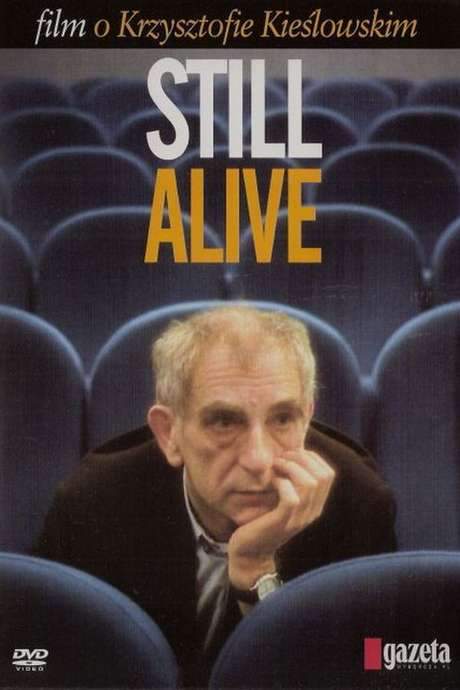 Still Alive: A Film About Krzysztof Kieslowski (2005) movie poster