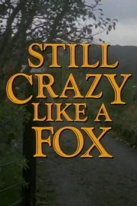 Still Crazy Like a Fox (1987) movie poster