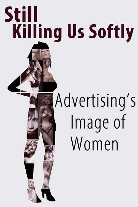 Still Killing Us Softly: Advertising’s Image of Women (1987) movie poster