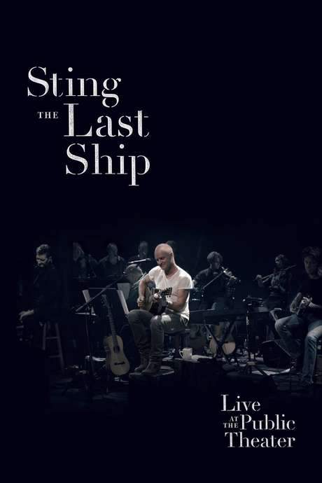 Sting: When the Last Ship Sails (Live at the Public Theater) (2014) movie poster