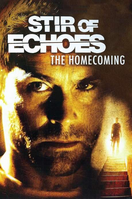Stir of Echoes: The Homecoming (2007) movie poster
