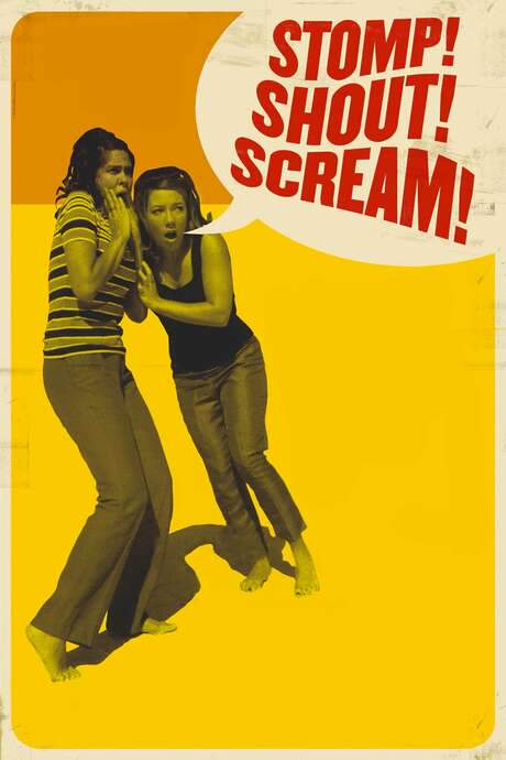 Stomp! Shout! Scream! (2005) movie poster
