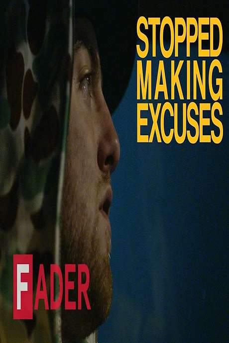 Stopped Making Excuses (2016) movie poster