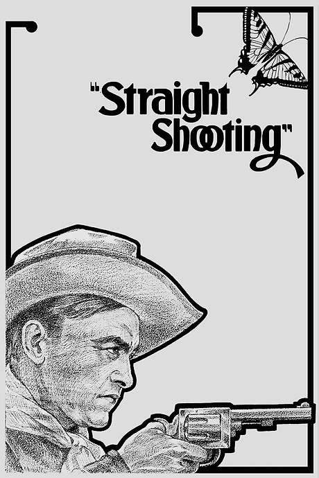 Straight Shooting (1917) movie poster