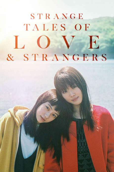 Strange Tales of Love and Strangers (2017) movie poster