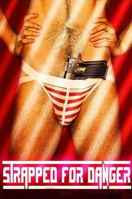 Strapped for Danger (2017) movie poster