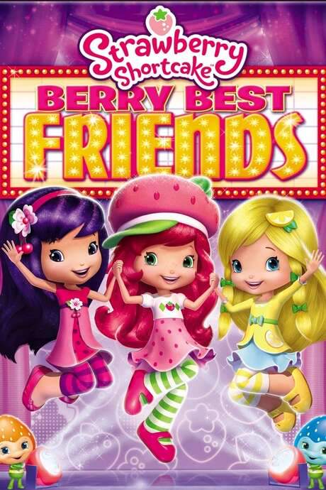 Strawberry Shortcake: Berry Best Friends (2014) movie poster