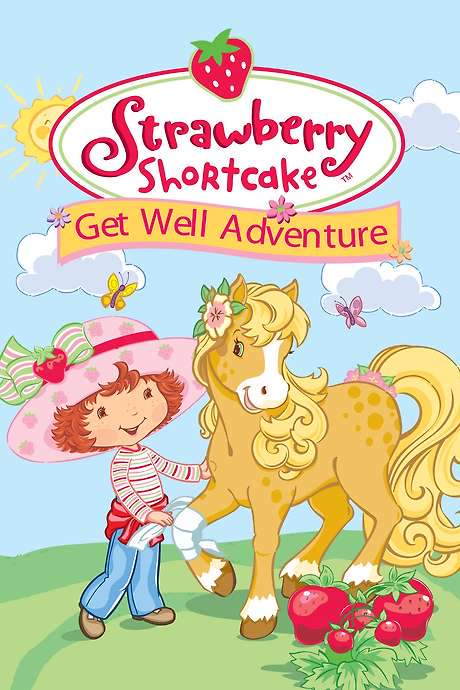 Strawberry Shortcake: Get Well Adventure (2003) movie poster