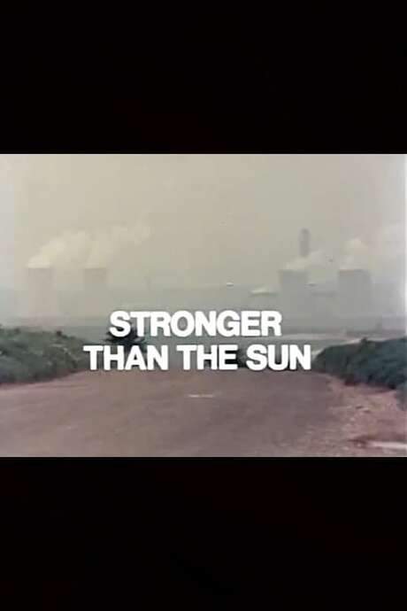 Stronger Than the Sun (1978) movie poster