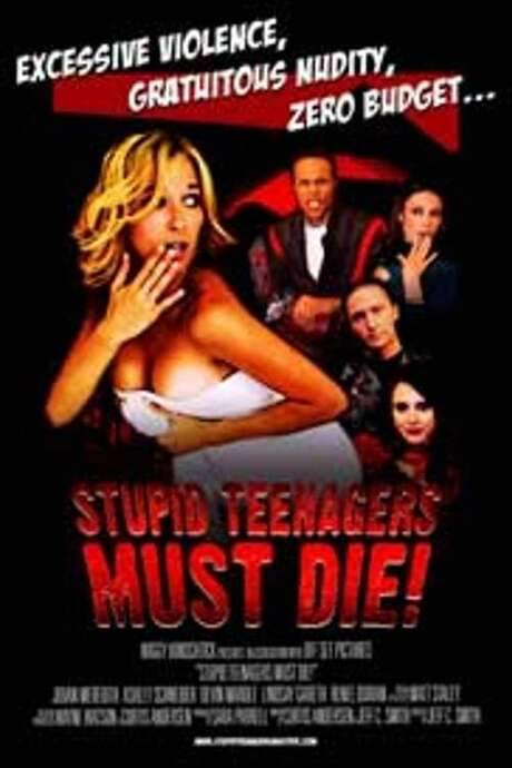 Stupid Teenagers Must Die (2006) movie poster