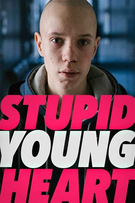 Stupid Young Heart (2018) movie poster