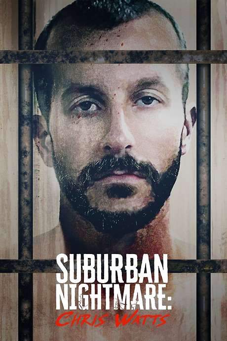 Suburban Nightmare: Chris Watts (2022) movie poster