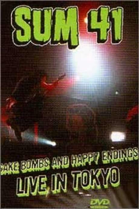Sum 41: Sake Bombs and Happy Endings (2003) movie poster
