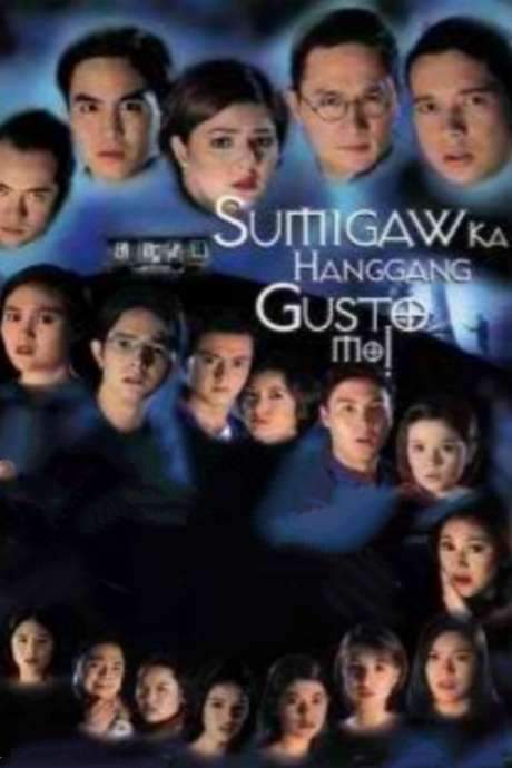 Sumigaw Ka Hanggang Gusto Mo (1999) movie poster