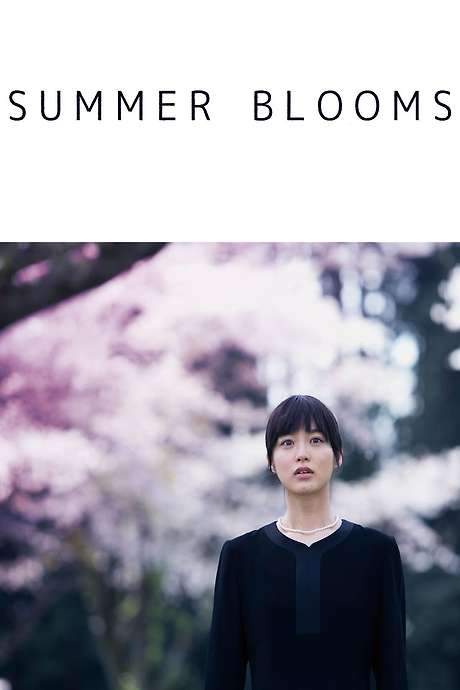 Summer Blooms (2017) movie poster