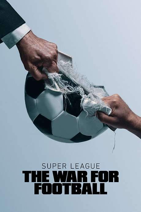 Super League: The War for Football (2023) movie poster