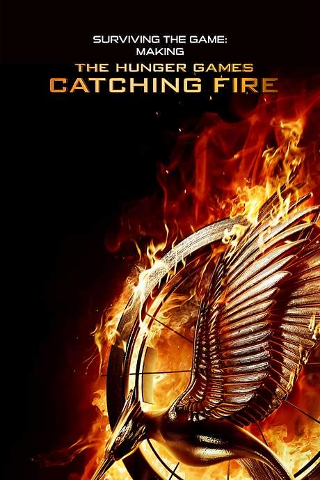 Surviving the Game: Making The Hunger Games: Catching Fire (2014) movie poster