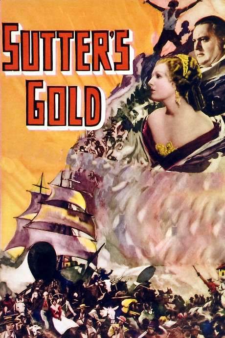 Sutter’s Gold (1936) movie poster